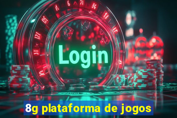 8g plataforma de jogos